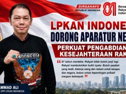 HUT ke-81 RI, LPKAN Indonesia Dorong Aparatur Negara Perkuat Pengabdian dan Kesejahteraan Rakyat