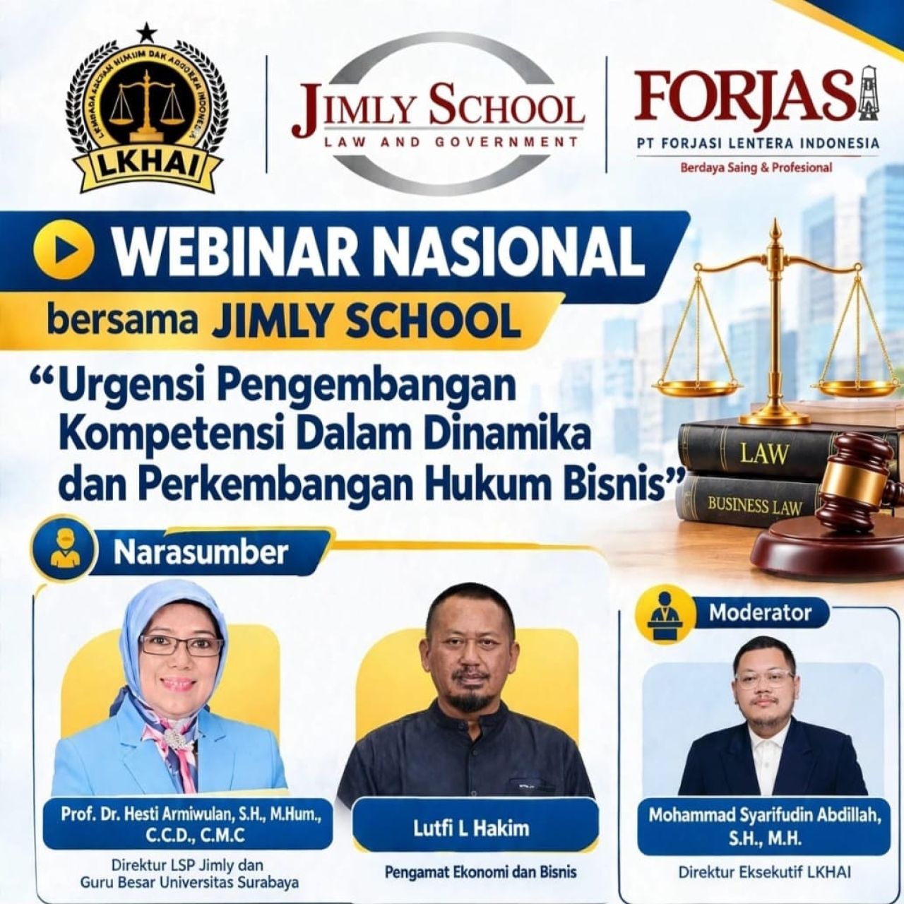 LKHAI Gandeng Jimly School dan FORJASI Gelar Webinar Nasional Bahas Urgensi Kompetensi Hukum Bisnis